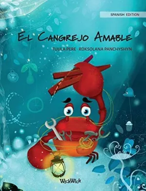 El Cangrejo Amable (Spanish Edition Of 