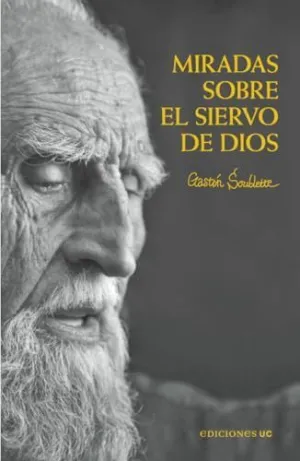 Miradas Sobre el Siervo de Dios