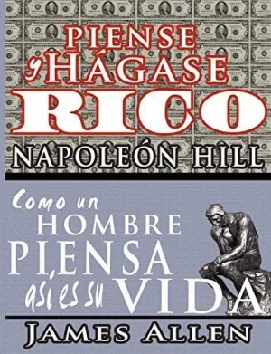 PIENSE Y HAGASE RICO & COMO UN HOBRE PIENSA ASI ES SU VIDA