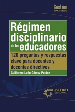 RÉGIMEN DISCIPLINARIO DE LOS EDUCADORES.