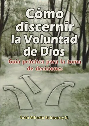 Como Discernir la Voluntad de Dios