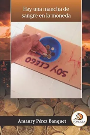 Hay una Mancha de Sangre en la Moneda