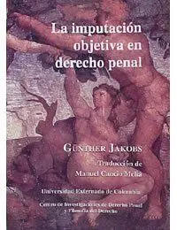 La Imputación Objetiva en Derecho Penal N. 1