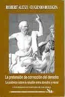 La Pretensión de Corrección del Derecho. La Polémica Sobre la Relación entre Derecho y Moral