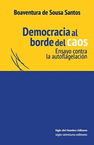 DEMOCRACIA AL BORDE DEL CAOS.