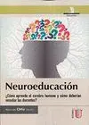 NEUROEDUCACIÓN: ¿CÓMO APRENDE EL CEREBRO HUMANO Y CÓMO DEBERÍAN ENSEÑAR LOS DOCENTES? NEUROEDUCACIÓN: ¿CÓMO APRENDE EL CEREBRO HUMANO Y CÓMO DEBERÍAN ENSEÑAR LOS DOCENTES?