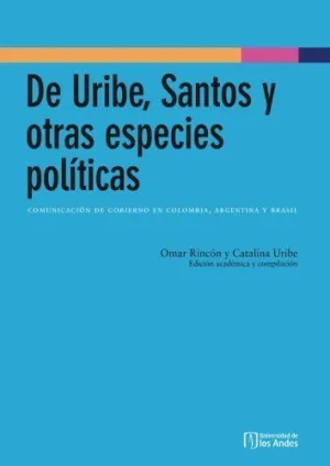 De Uribe, Santos y Otras Especies Políticas