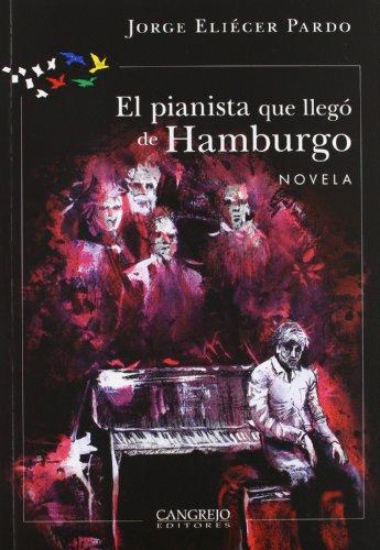 EL PIANISTA QUE LLEGÓ DE HAMBURGO