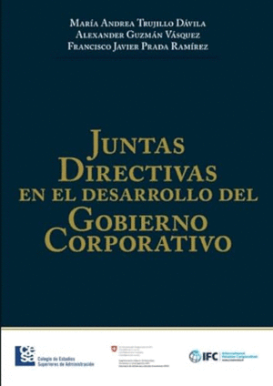 JUNTAS DIRECTIVAS EN EL DESARROLLO DEL GOBIERNO CORPORATIVO.