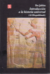 INTRODUCCION A LA HISTORIA UNIVERSAL (AL-MUQADDIMAH)