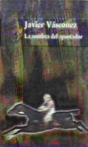 LA SOMBRA DEL APOSTADOR