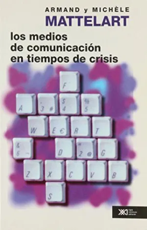 MEDIOS DE COMUNICACION EN TIEMPOS DE CRISIS