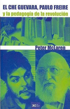 Che Guevara, Paulo Freire y la Pedagogia