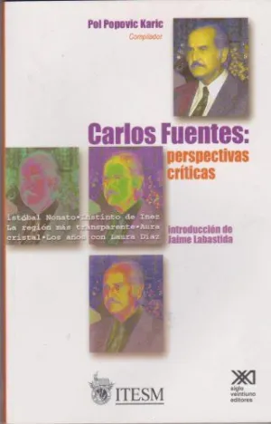 Carlos Fuentes: Perspectivas Criticas