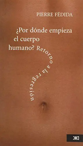 Por Donde Empieza el Cuerpo Humano?