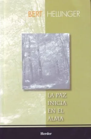 PAZ INICIA EN EL ALMA, LA