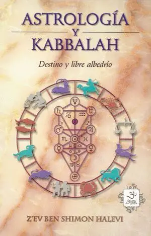 ASTROLOGÍA Y KABBALAH. DESTINO Y LIBRE ALBEDRÍO