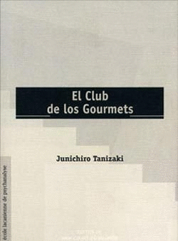 TEXTOS 7. EL CLUB DE LOS GOURMETS: <BR>