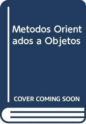MÉTODOS ORIENTADOS A OBJETOS: CONCEPTOS FUNDAMENTALES