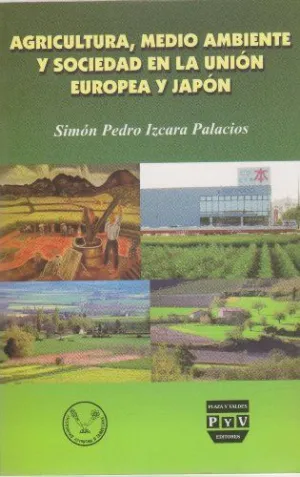AGRICULTURA, MEDIO AMBIENTE Y SOCIEDAD EN LA