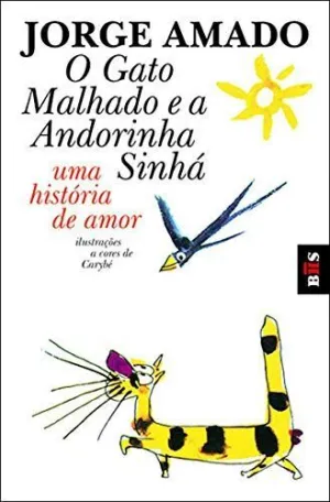 O GATO MALHADO E A ANDORINHA SINHA