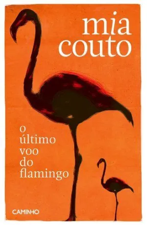 O ULTIMO VOO DO FLAMINGO