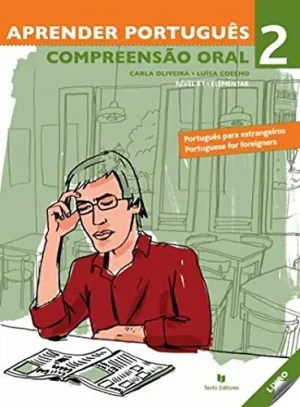 APRENDER PORTUGUÊS 2 (COMP ORAL+AUDIO ONLINE) B1 APRENDER PORTUGUÊS 2 (COMP ORAL+AUDIO ONLINE) B1