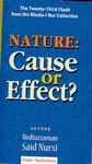 NATURE: CAUSE OR EFFECT?