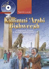 KALLIMNI 'ARABI BISHWEESH + CD
