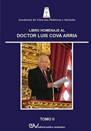 Libro Homenaje Al Dr. Luis Cova Arria. Tomo Ii