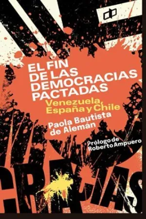 El Fin de las Democracias Pactadas