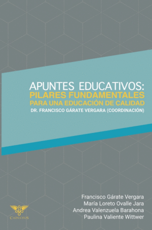 APUNTES EDUCATIVOS: PILARES FUNDAMENTALES PARA UNA EDUCACIÓN DE CALIDAD