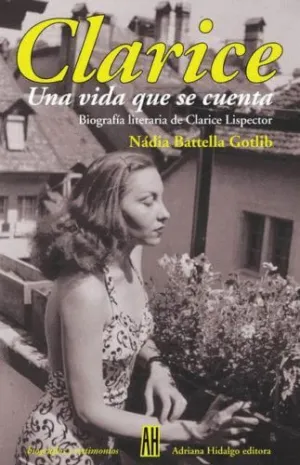 CLARICE: UNA VIDA QUE SE CUENTA