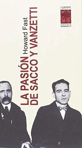 PASION DE SACCO Y VANZETTI,LA