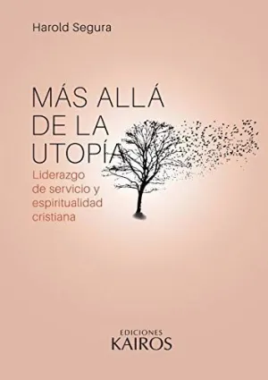 MÁS ALLÁ DE LA UTOPÍA