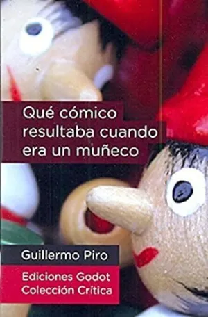 QUÉ CÓMICO RESULTABA CUANDO ERA UN MUÑECO QUÉ CÓMICO RESULTABA CUANDO ERA UN MUÑECO