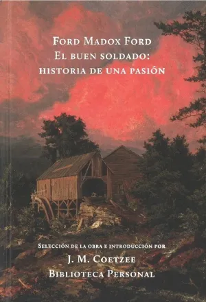 EL BUEN SOLDADO: HISTORIA DE UNA PASIÓN EL BUEN SOLDADO: HISTORIA DE UNA PASIÓN