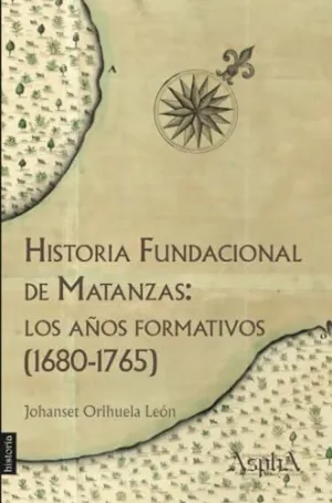 Historia Fundacional de Matanzas