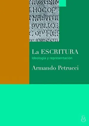 LA ESCRITURA: IDEOLOGIA Y REPRESENTACION
