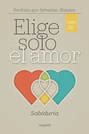 Elige Solo el Amor