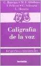 CALIGRAFÍA DE LA VOZ CALIGRAFÍA DE LA VOZ
