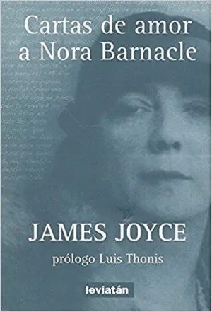 CARTAS DE AMOR A NORA BARNACLE CARTAS DE AMOR A NORA BARNACLE