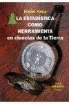 LA ESTADÍSTICA COMO HERRAMIENTA EN CIENCIAS DE LA TIERRA