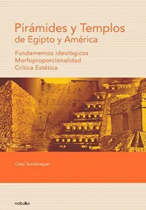 Piramides y Templos de Egipto y América