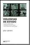 VIOLENCIAS DE ESTADO: LA GUERRA ANTITERRORISTA Y LA GUERRA CONTRA EL CRIMEN COMO MEDIOS DE CONTROL G