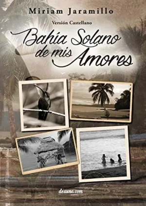 Bahía Solano de Mis Amores