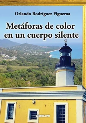 Metaforas de Color en un Cuerpo Silente