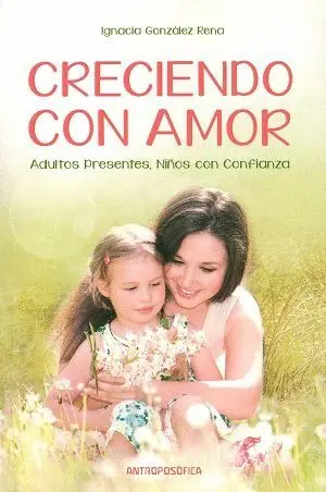 CRECIENDO CON AMOR: <BR>