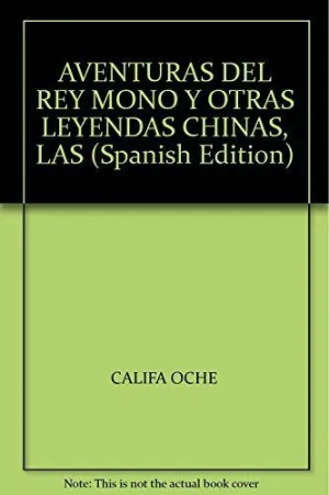 AVENTURAS DEL REY MONO Y OTRAS LEYENDAS CHINAS