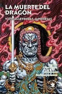MUERTE DEL DRAGON Y OTRAS LEYENDAS JAPONESAS